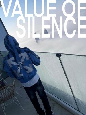 cover image of Value of Silence